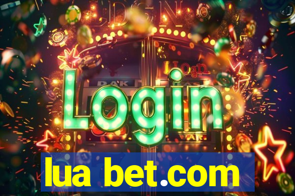 lua bet.com